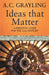 Ideas That Matter by A. C. Grayling