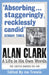 Alan Clark: The Diaries 1972 - 1999 by Alan Clark