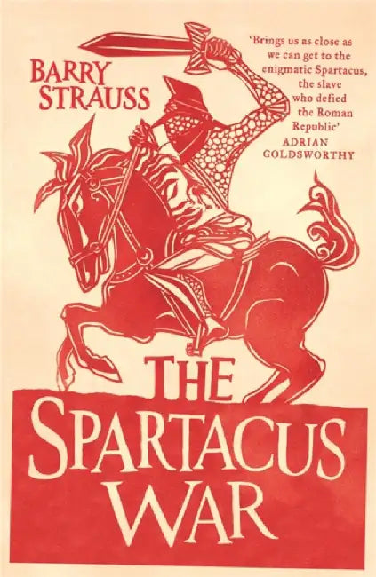 The Spartacus War by Barry Strauss
