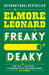 Freaky Deaky by Elmore Leonard