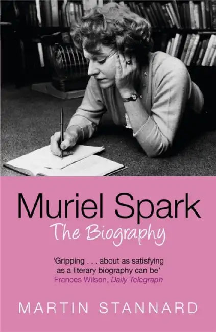 Muriel Spark by Martin Stannard