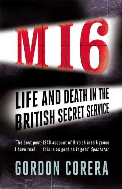 MI6 by Gordon Corera