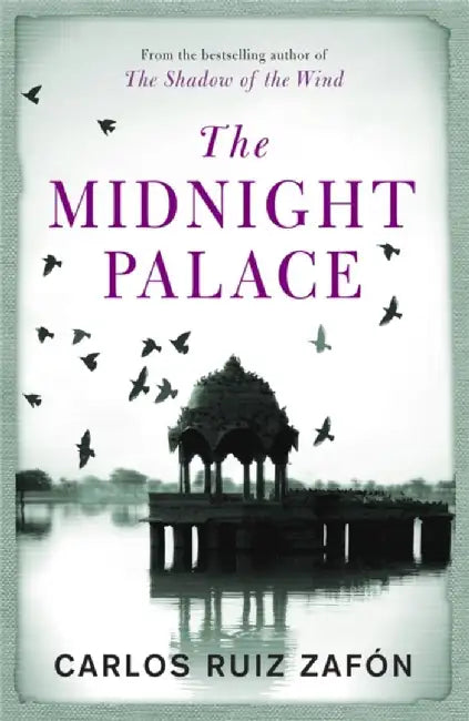 The Midnight Palace by Carlos Ruiz Zafon