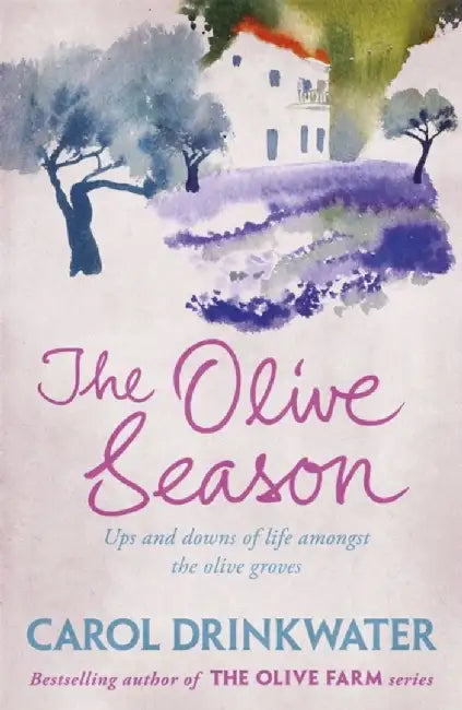 The Olive Season by Carol Drinkwater