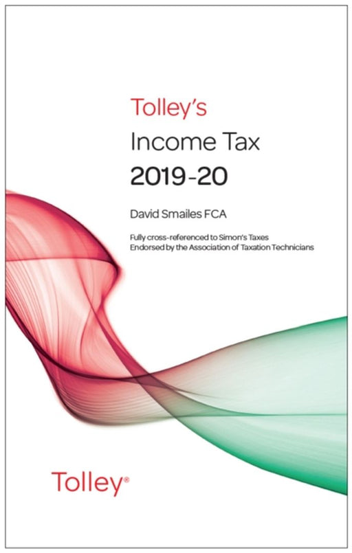 Tolley's Income Tax 2019-20 Main Annual by Smailes, David