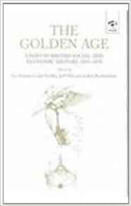 The Golden Age: Essays in British Social and Economic History, 1850-1870