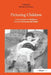 Picturing Children: Constructions of Childhood Between Rousseau and Freud by Marilyn R. Brown