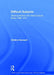 Difficult Subjects: Working Women and Visual Culture, Britain 1880-1914 by Kristina Huneault
