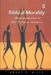 Biblical Morality: Moral Perspectives in Old Testament Narratives by Mary E. Mills