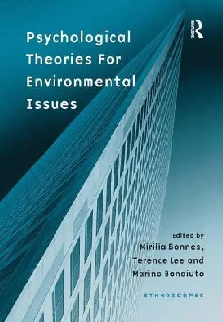 Psychological Theories for Environmental Issues by Mirilia Bonnes