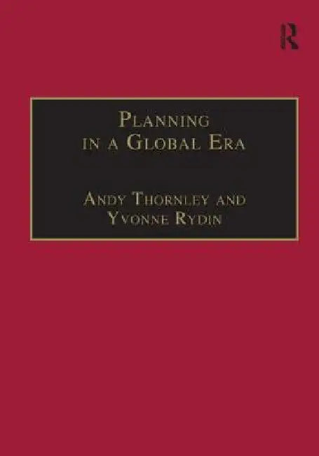 Planning in a Global Era by Andy Thornley