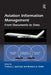 Aviation Information Management: From Documents to Data by Barbara G. Kanki