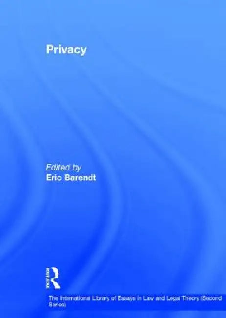 Privacy by Eric Barendt