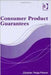 Consumer Product Guarantees by Christian Twigg-Flesner