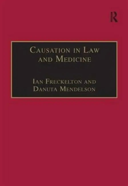 Causation in Law and Medicine by Mendelson Danuta