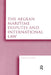 The Aegean Maritime Disputes and International Law by Yucel Acer