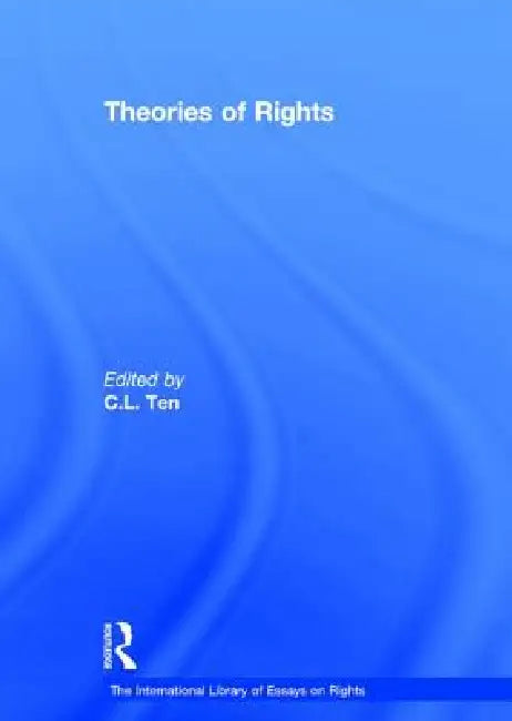 Theories of Rights by C. L. Ten