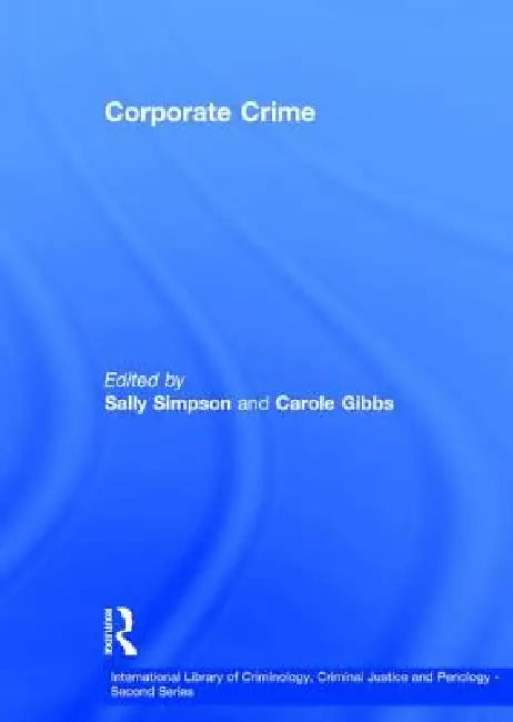 Corporate Crime by Carole Gibbs