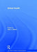 Global Health by John J. Kirton