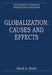 Globalization: Causes and Effects by David A. Deese