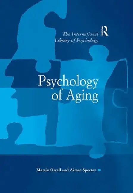 Psychology of Aging by Aimee Spector