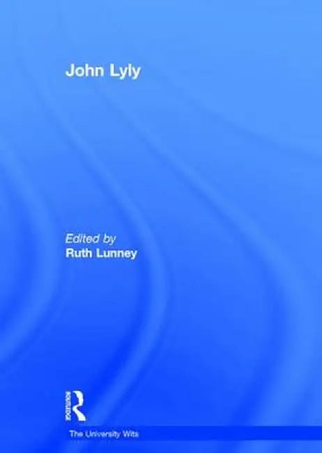 John Lyly by Ruth Lunney