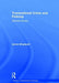 Transnational Crime and Policing: Selected Essays by James Sheptycki