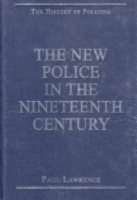 The History of Policing by Clive Emsley