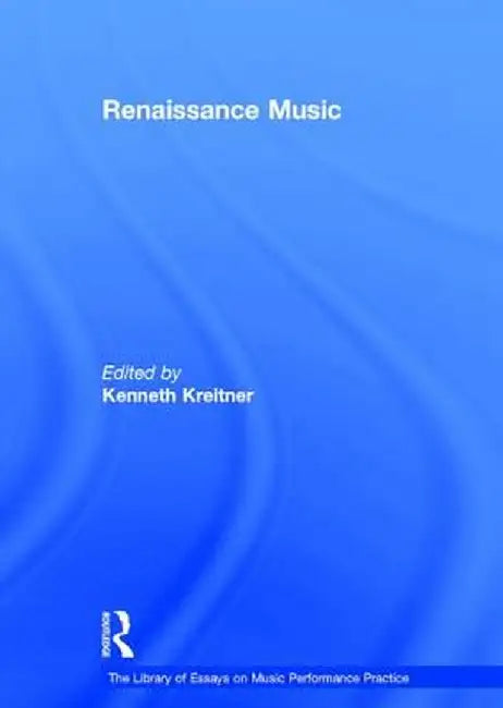 Renaissance Music by Kenneth Kreitner