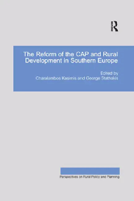 The Reform of the Cap and Rural Development in Southern Europe by George Stathakis