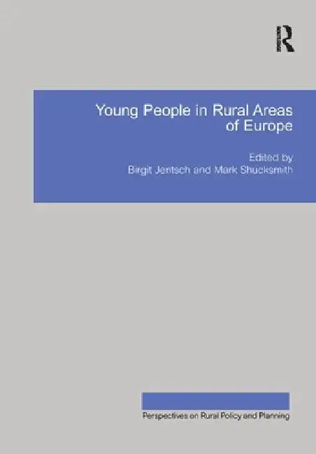 Young People In Rural Areas Of Europe by Birgit Jentsch