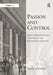 Passion and Control: Dutch Architectural Culture of the Eighteenth Century by Freek Schmidt