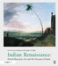 Indian Renaissance: British Romantic Art and the Prospect of India by Hermione De Almeida