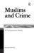 Muslims and Crime: A Comparative Study by Muzammil Quraishi