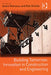 Building Tomorrow: Innovation in Construction and Engineering by André Manseau, Rob Shields