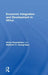 Economic Integration and Development in Africa by Henry Kyambalesa, Mathurin C. Houngnikpo