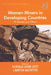 Women Miners in Developing Countries: Pit Women and Others by Martha MacIntyre, Kuntala Lahiri-Dutt