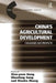 China's Agricultural Development: Challenges and Prospects by Xiao-Yuan Dong