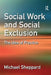 Social Work and Social Exclusion: The Idea of Practice by Michael Sheppard