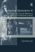 Screening Generation X: The Politics and Popular Memory of Youth in Contemporary Cinema by Christina Lee