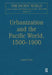 Urbanization And The Pacific World, 1500-1900 by Lionel Frost
