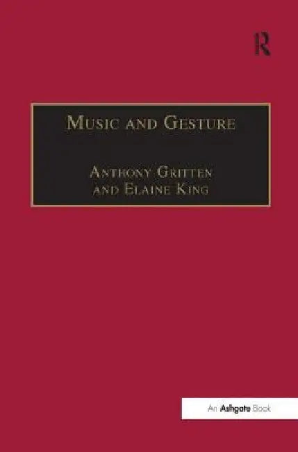 Music and Gesture by Elaine King