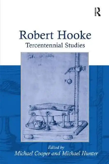 Robert Hooke: Tercentennial Studies by Michael Hunter
