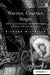 Warrior, Courtier, Singer: Giulio Cesare Brancaccio And The Performance Of Identity In The Late Renaissance by Richard Wistreich