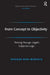 From Concept to Objectivity: Thinking Through Hegel's Subjective Logic by Richard Dien Winfield