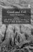 Good and Evil: Quaker Perspectives by Jackie Leach Scully, Pink Dandelion