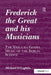 Frederick the Great and His Musicians: The Viola Da Gamba Music of the Berlin School by Michael O'Loghlin