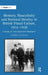 Memory, Masculinity and National Identity in British Visual Culture, 1914-1930: A Study of 'Unconquerable Manhood' by Gabriel Koureas