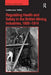 Regulating Health and Safety in the British Mining Industries, 1800-1914 by Catherine Mills