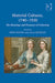 Material Cultures, 1740–1920: The Meanings and Pleasures of Collecting by John Potvin